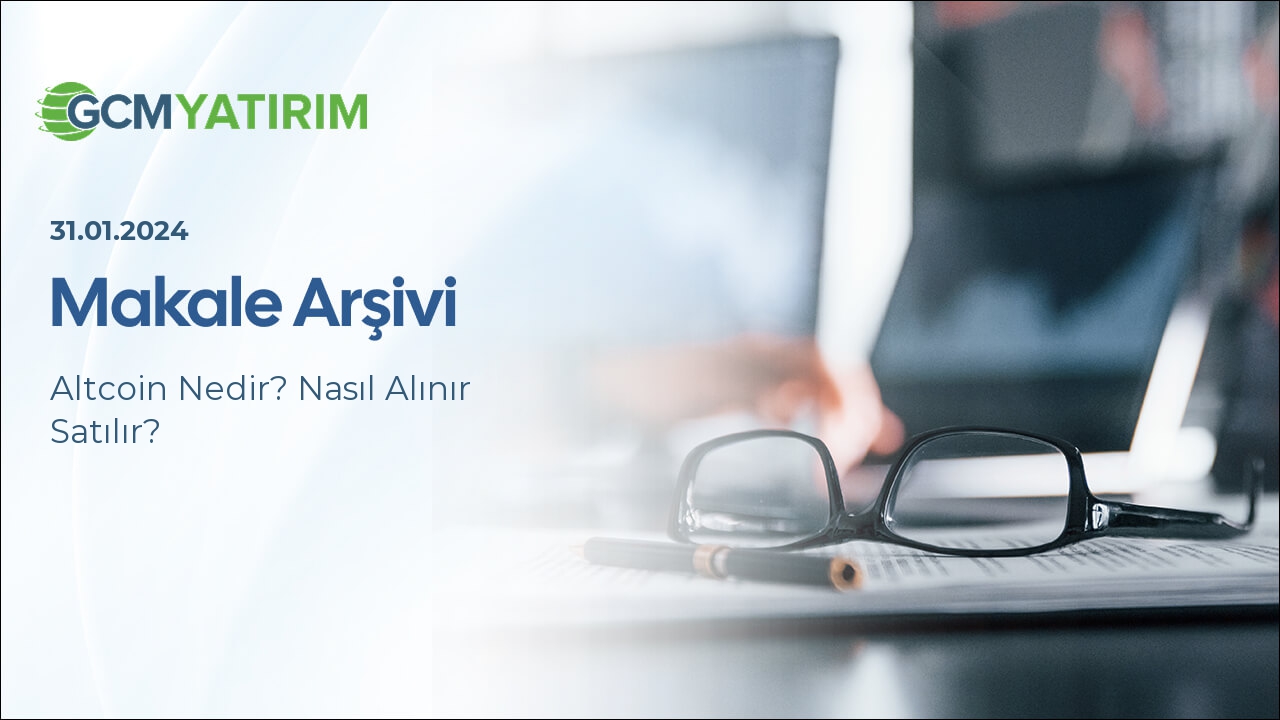 Altcoin Nedir? Nasıl Alınır Satılır?