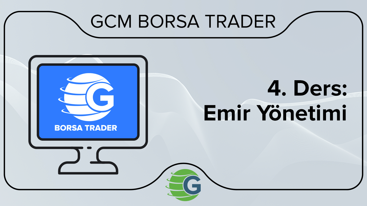 4. Ders: Emir Yönetimi