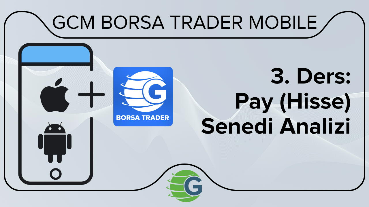 3. Ders: Pay (Hisse) Senedi Analizi