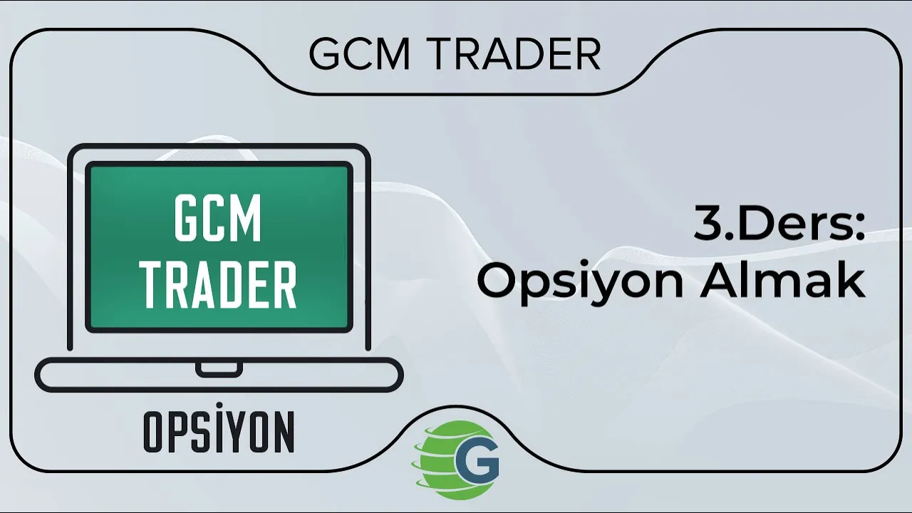 3.Ders: Opsiyon Almak