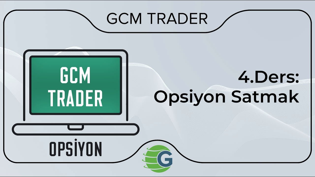 4.Ders: Opsiyon Satmak